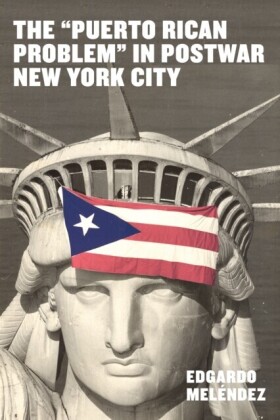 &quote;Puerto Rican Problem&quote; in Postwar New York City