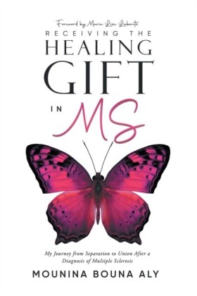 Receiving the Healing Gift in MS