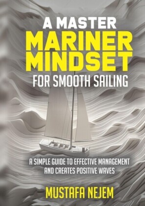 Master Mariner Mindset Smooth Sailing