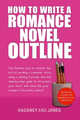 How To Write A Romance Novel Outline