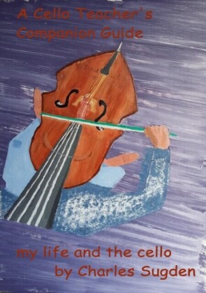 Cello Teacher's Companion Guide