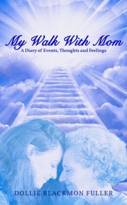 My Walk With Mom