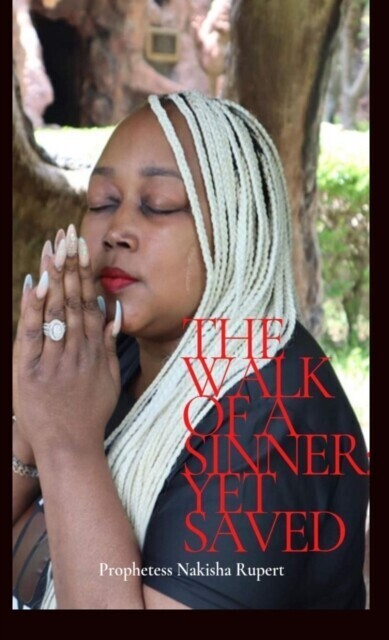 Walk of A Sinner; Yet Saved main product photo