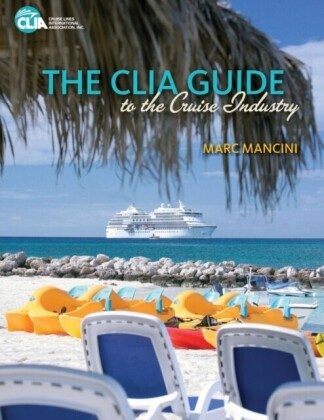 CLIA Guide to the Cruise Industry