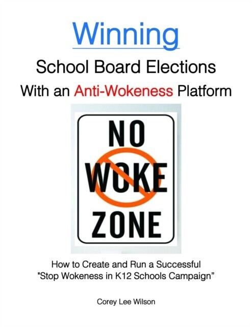 Winning School Board Elections With an Anti-Wokeness Platform main product photo