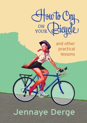 How to Cry on Your Bicycle