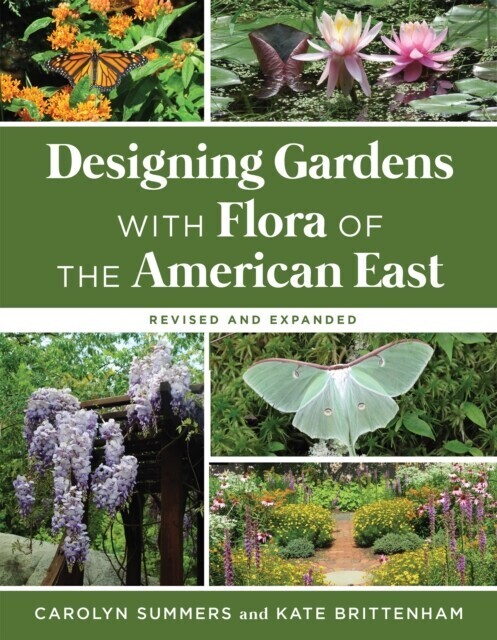 Designing Gardens with Flora of the American East, Revised and Expanded main product photo