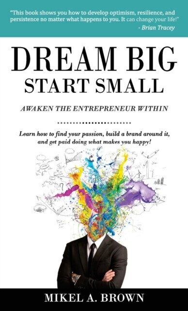 Dream Big Start Small main product photo