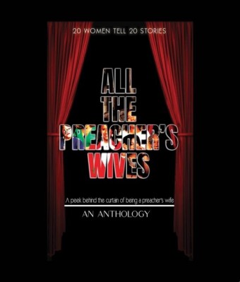 All The Preacher's Wives, An Anthology