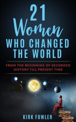 21 Women Who Changed the World