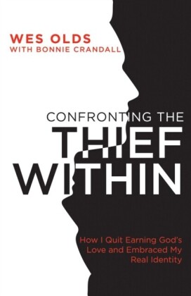 Confronting the Thief Within