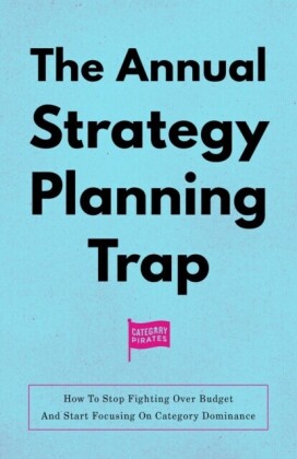 Annual Strategy Planning Trap