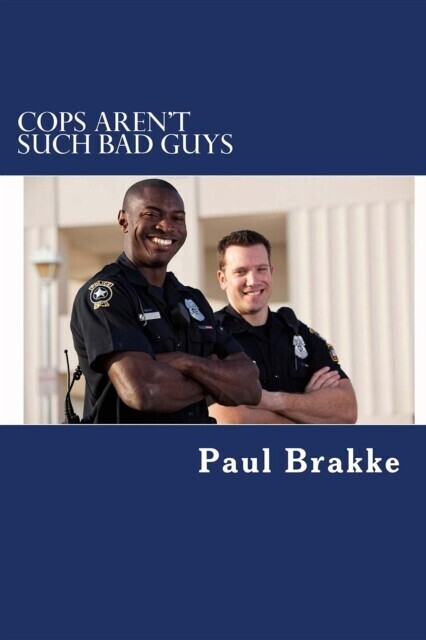 Cops Aren't Such Bad Guys main product photo