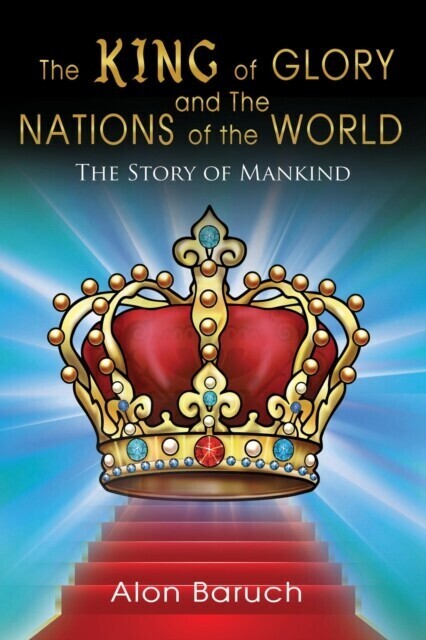 King of glory and The Nations of the World main product photo