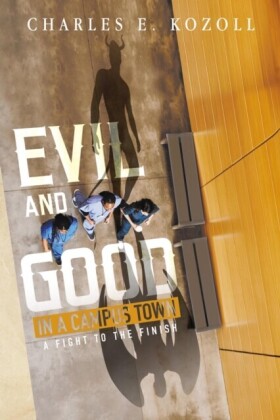 Evil and Good in a Campus Town