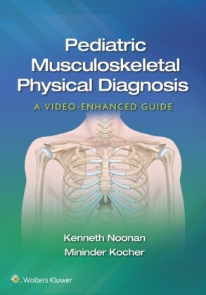 Pediatric Musculoskeletal Physical Diagnosis: A Video-Enhanced Guide