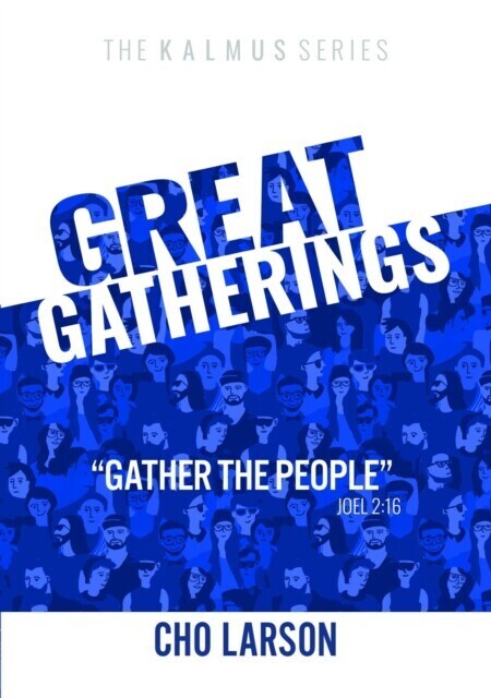 Great Gatherings: "e;Gather the People"e; (Joel 2 main product photo