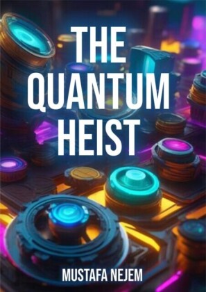 Quantum  Heist