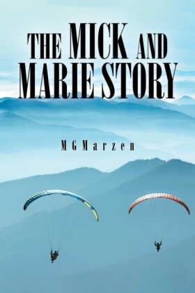 Mick and Marie Story