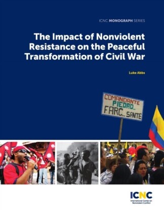 Impact of Nonviolent Resistance on the Peaceful Transformation of Civil War