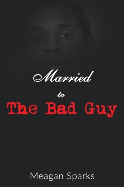 Married to the Bad Guy main product photo
