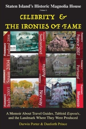 Staten Island's Historic Magnolia House: Celebrity & the Ironies of Fame