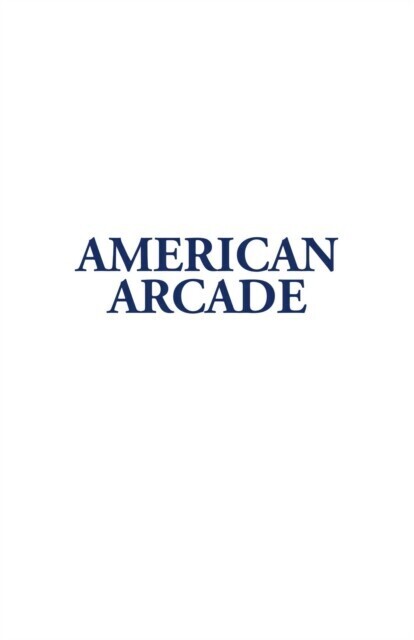American Arcade; or, How To Shoot Yourself in the Face main product photo