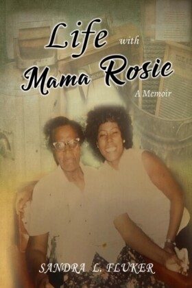 LIFE WITH MAMA ROSIE