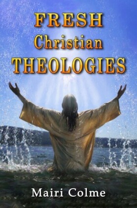 Fresh Christian Theologies