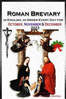 Roman Breviary in English, in Order, Every Day for October, November, December 2023