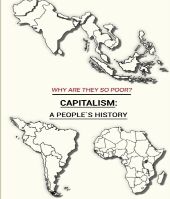 WHY ARE THEY SO POOR?: CAPITALISM