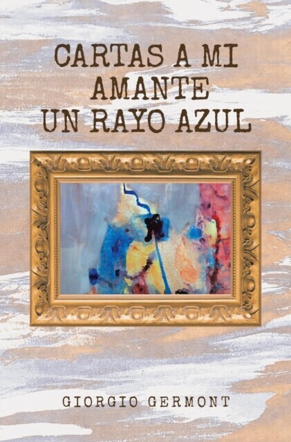 Cartas A Mi Amante Un Rayo Azul main product photo
