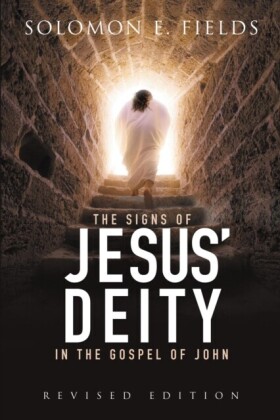 Signs of Jesus' Deity in the Gospel of John