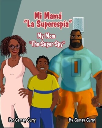 "Mi Mamá ""La Superespía"""