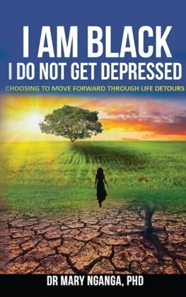 I Am Black - I Do Not Get Depressed