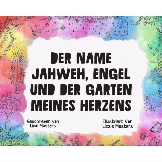 Der Name Jahweh, Engel und der Garten Meines Herzens main product photo