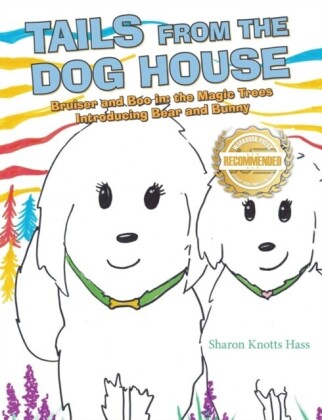 Tails from the Dog House : Bruiser and Boo in
