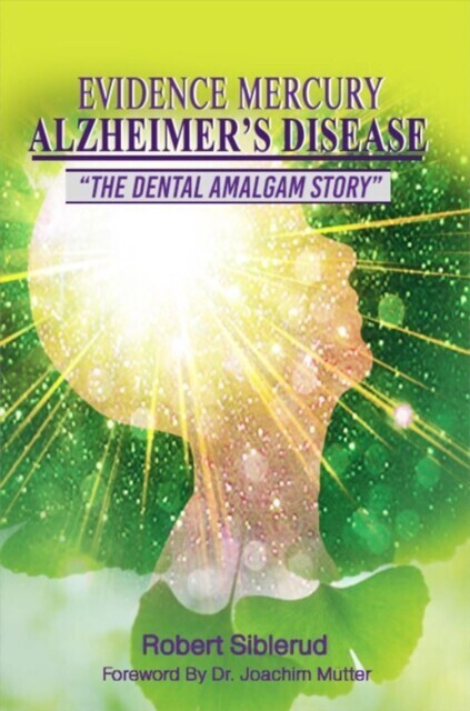 EVIDENCE MERCURY CAUSES ALZHEIMER'S DISEASE main product photo