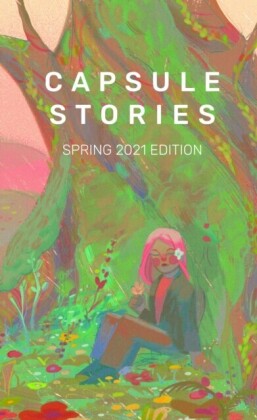 Capsule Stories Spring 2021 Edition