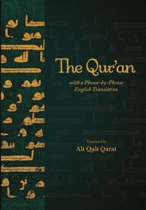 Qur'an with a Phrase-by-Phrase English Translation