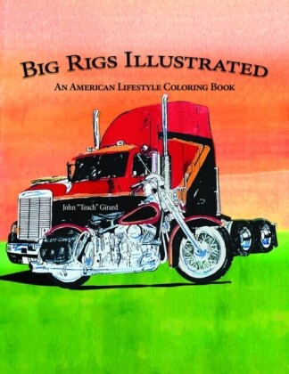 Big Rigs Illustrated