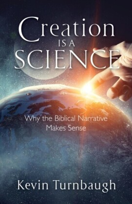 Creation Is a Science