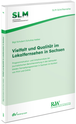Vielfalt und Qualität im Lokalfernsehen in Sachsen