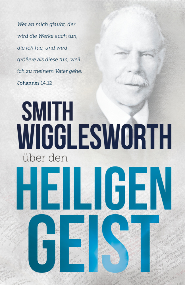 Smith Wigglesworth über den Heiligen Geist main product photo