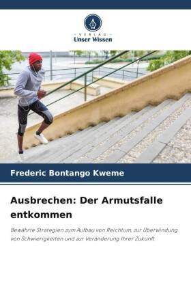 Ausbrechen: Der Armutsfalle entkommen