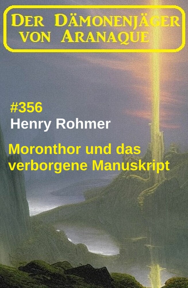 Moronthor und das verborgene Manuskript: Der Dämonenjäger von Aranaque 356 main product photo