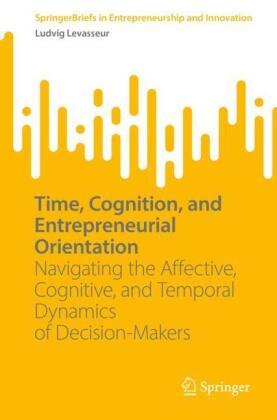 Time, Cognition, and Entrepreneurial Orientation