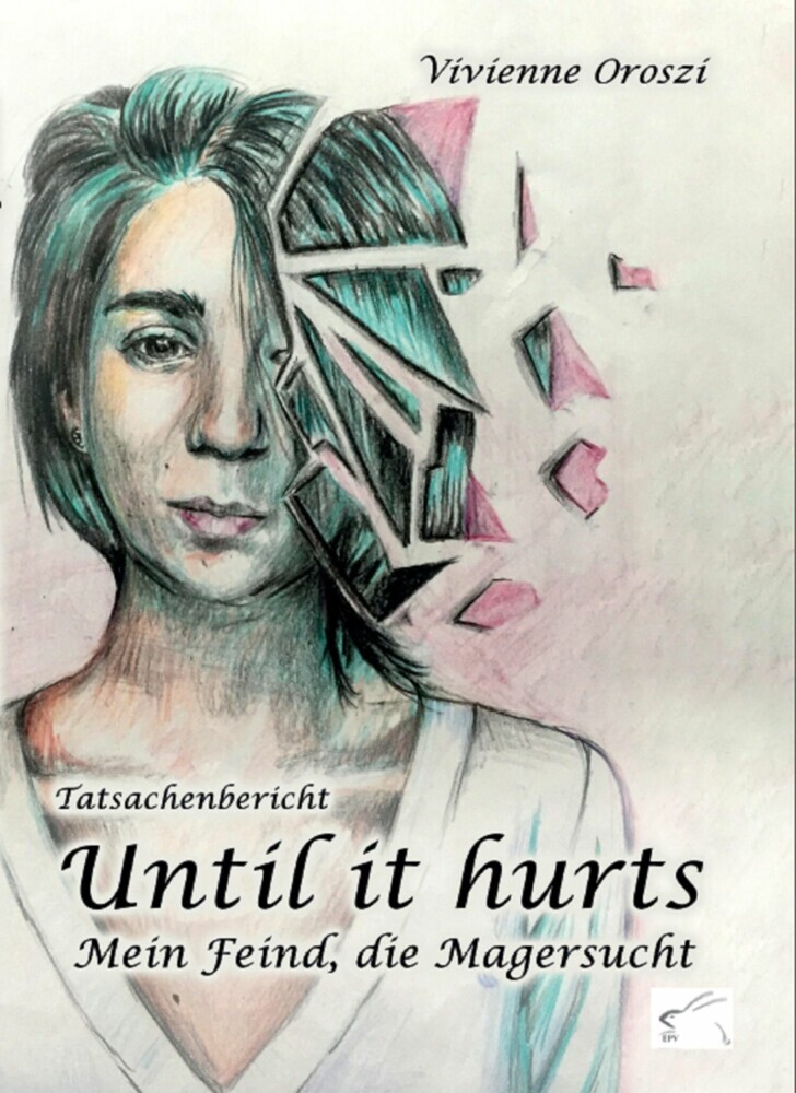 Until its hurts. Mein Feind, die Magersucht main product photo