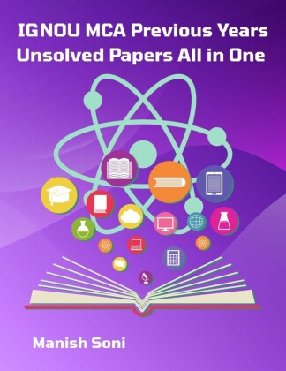 IGNOU MCA Previous Years Unsolved Papers All in One