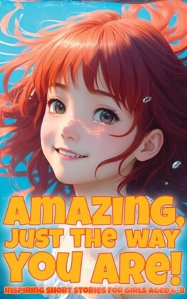 Amazing, just the way you are!